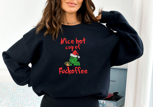 Nice Cup of Fuckoffee Sweatshirt