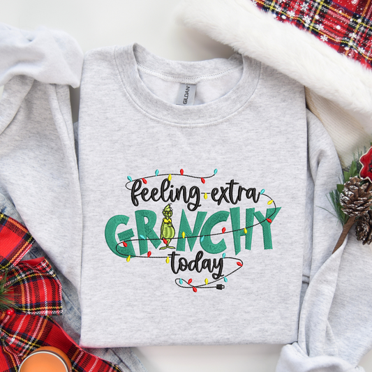 Embroidered Feeling Extra Grinchy Today Sweatshirt