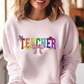 Rainbow Teacher Sweatshirt