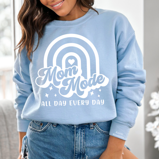 Mom Mode All Day Everyday Sweatshirt